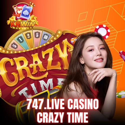 747.Live Casino Crazy Time